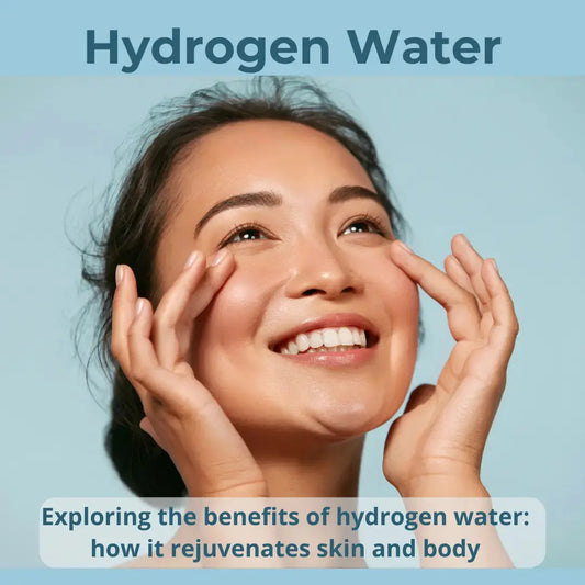 Exploring-the-benefits-of-hydrogen-water-how-it-rejuvenates-skin-and-body ionessence