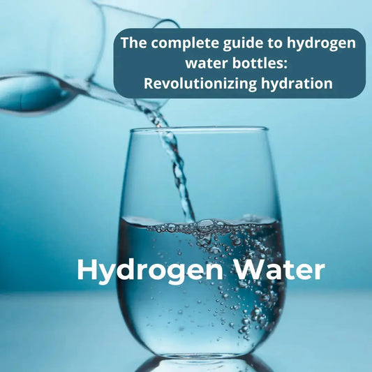 The-complete-guide-to-hydrogen-water-bottles-Revolutionizing-hydration ionessence